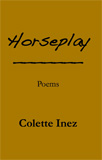 Horseplay by Colette Inez