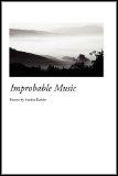 Improbable Music by Sandra Kohler