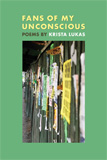 Fans of My Unconscious by Krista Lukas