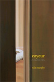 Voyeur by Rich Murphy