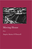 Moving House by Angela Alaimo O'Donnell